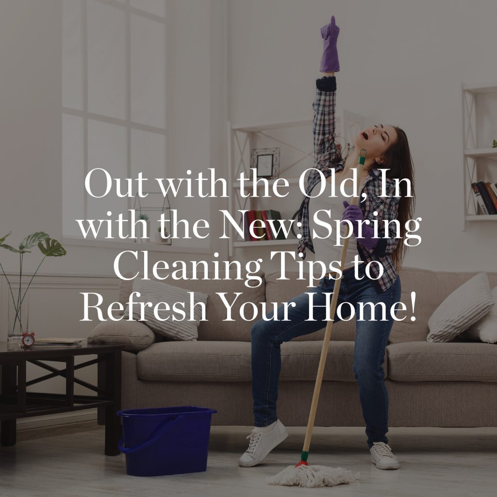 Out with the old, in with the new. Spring cleaning tips. Image of person cleaining